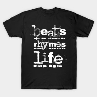 beats rhymes life 3/0 text T-Shirt